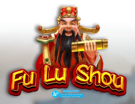 Khám Phá Trò Chơi Slot Fu Lu Shou Tại Nhà Cái 24N: Săn Thưởng Cực Đỉnh Với Văn Hóa Á Đông